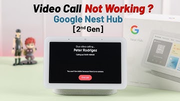 Fix- Google Nest Hub 2nd Gen Video Call Not Working!