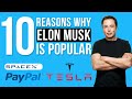 10 Reasons Why Elon Musk is Popular