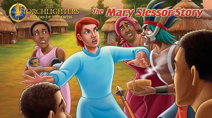 The Torchlighters | Episode 20 | The Mary Slessor ...