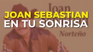 Watch Joan Sebastian En Tu Sonrisa video