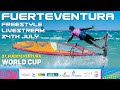 Livestream 24th July 2025 Freestyle Fuerteventura Windsurf World Cup PWA Freestyle World Tour Livestream 24th July 2025 Freestyle Fuerteventura Windsurf World Cup PWA Freestyle World Tour