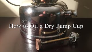 How to Oil a Dry Lantern or Stove Pump