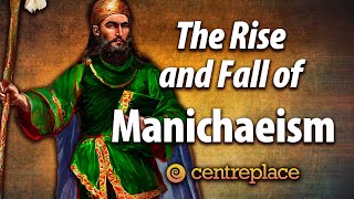 The Rise and Fall of Manichaeism