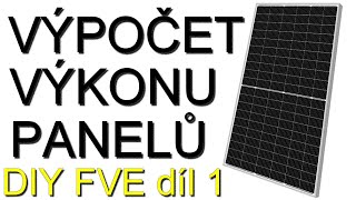 Fotovoltaická elektrárna svépomocí díl 1 - jaký výkon fotovoltaiky?