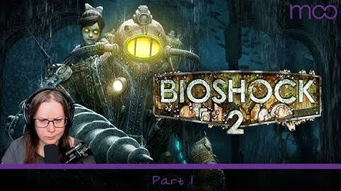 Bioshock 2 - Part 1: The one where we return to rapture! :D
