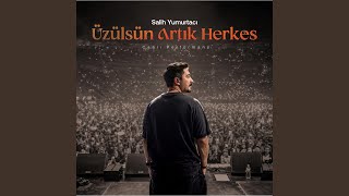 Üzülsün Artık Herkes 