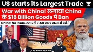 USA trade war with China. Imposes Tariffs on 18$ Billion Goods. China will send cheap items to India