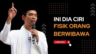 🔴 ustadz abdul somad - ini ciri fisik orang yang berwibawa