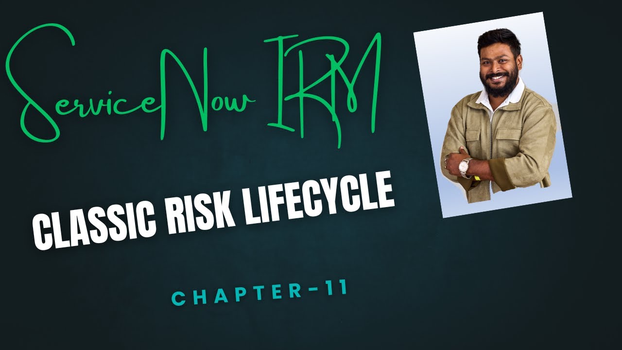 Chapter 11: The Classic Risk Lifecycle Explained