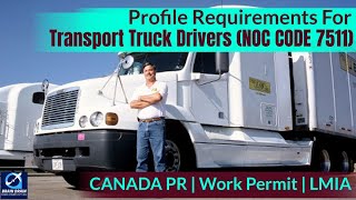 Transport Truck Drivers - Profile Description for Canada Work permit, LMIA and PR | NOC CODE 7511