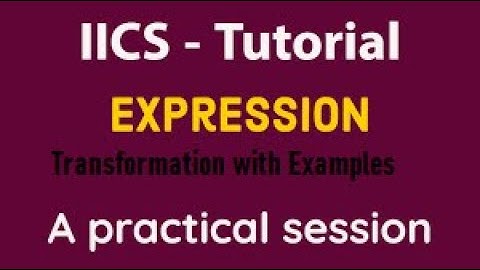 IICS Example 20: Expression  Transformation- Salary increment GT 10000 - 10% else 20%