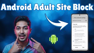 How To Block Adult Websites Permanently In Android | Safer Browsing (2025)