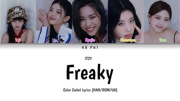 ITZY - Freaky (Color Coded Lyrics HAN/ROM/UA)