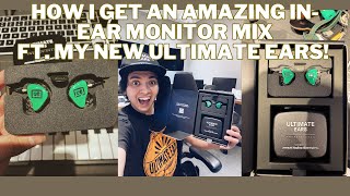 How To Get An Amazing IN-EAR MIX Ft. My New ULTIMATE EARS CUSTOM In-Ear Monitors! | UE Live Review