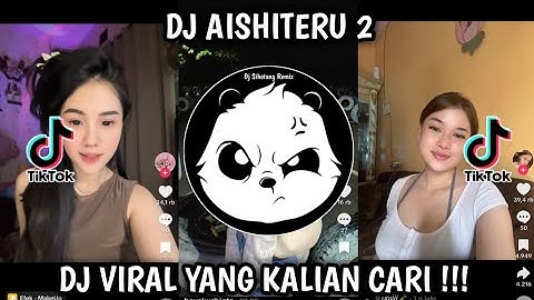 DJ SIKSA MENANGGUNG RINDU | DJ AISHITERU 2 JEDAG JEDUG YANG LAGI VIRAL DI TIKTOK 2025 !! 