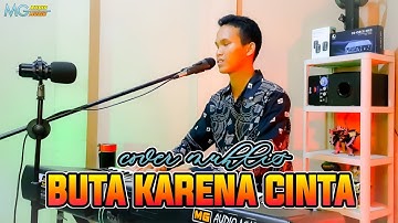 BUTA KARENA CINTA | DANGDUT ORGEN TUNGGAL | COVER MUHLIS