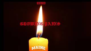 Maine The Saint - Growing Pains