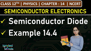 Class 12th Physics | Semiconductor Diode | Example 14.4 | Chapter 14 | NCERT