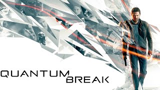 Quantum Break. Акт 1: Время – Идеальный Убийца. Action. 2016.