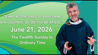 Twelfth Sunday in Ordinary Time (and Father's Day) | June 21, 2026 | 8:30 and 10:30am