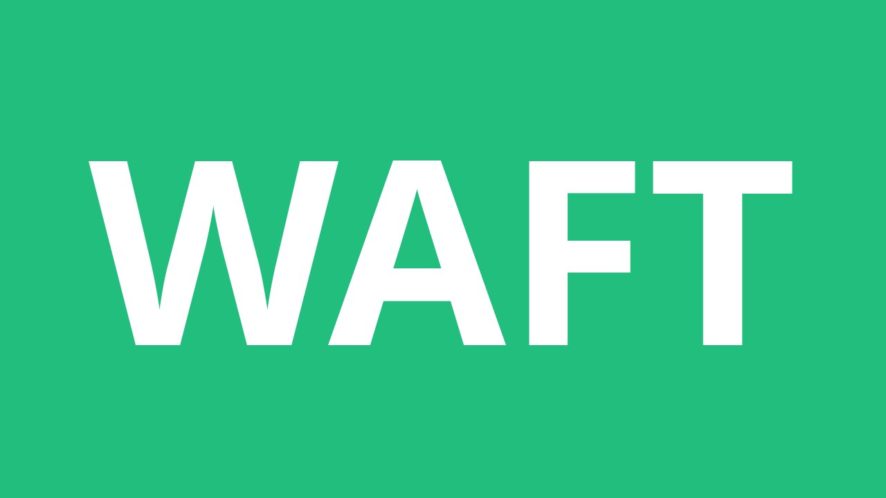 How To Pronounce Waft Pronunciation Academy YouTube how-to-pronounce-waft-pronunciation-academy-youtube