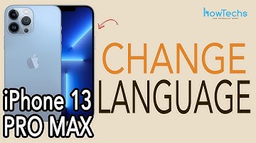 iPhone 13 Pro Max - How to Change Language | Howtechs