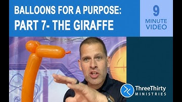 Balloon Animals: Balloons for a Purpose, part 7 - The Giraffe