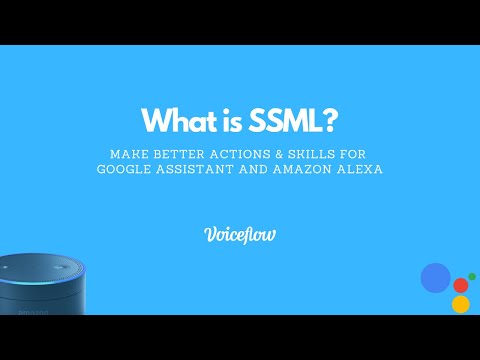 What is SSML? | Build Realistic Google Actions & Amazon Alexa Skills using SSML | Voiceflow