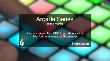 Arcade Series - Asteroids - Novation Launchpad Pro - Demonstration