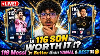 Is 116 Son Really Worth It  119 Messi  Better Than Yamal U0026 Best  Tots  Fc Mobile