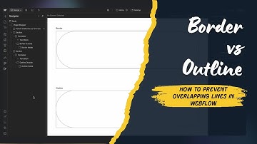 How to Prevent Overlapping Lines in Webflow: Border vs Outline