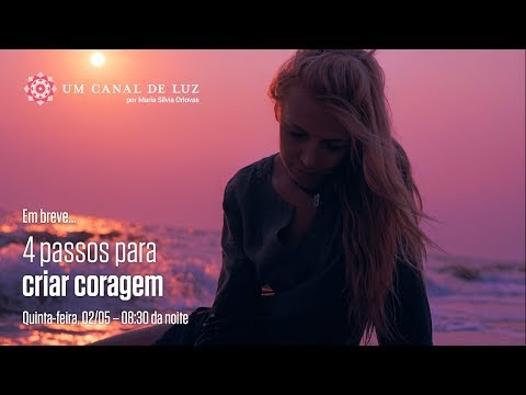 4 passos para criar coragem - 4 passos para criar coragem