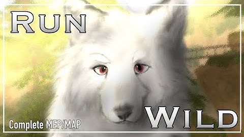 RUN WILD | Complete Wildcraft MEP/MAP