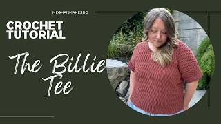 Surprisingly Easy Side to Side Crochet Tee, The Billie Tee Crochet Pattern