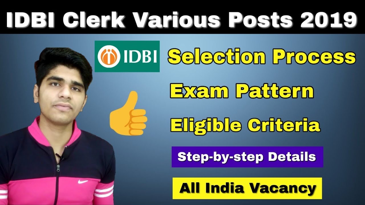IDBI Clerk Vacancy 2019 | Selection Process | Exam Pattern | Syllabus | Apply online