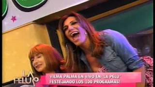 VILMA PALMA en LA PELU . . . 100 PROGRAMAS !!!