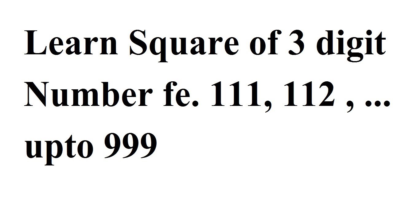 Learn Square of 3 digit Like 115 ,171, 123 and so on YouTube