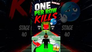 ONE PER ROW KILLS 😱 Roblox Obby Challenge #roblox #shorts