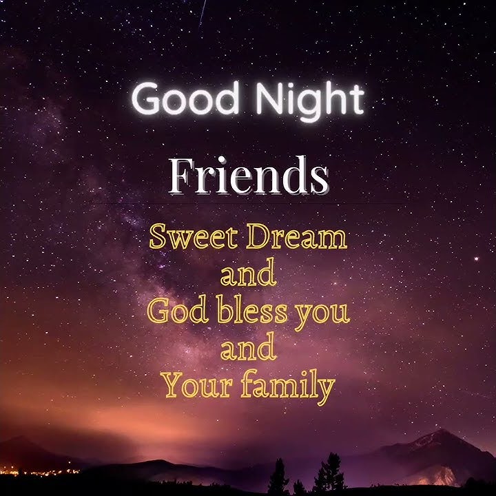 Ucapan Selamat malam, Good night Friends Sweet dream #goodnight #selamatmalam