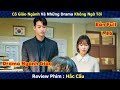 Review phim  c gio ngnh v nhng drama khng ng ti  hc cu  bn full 116