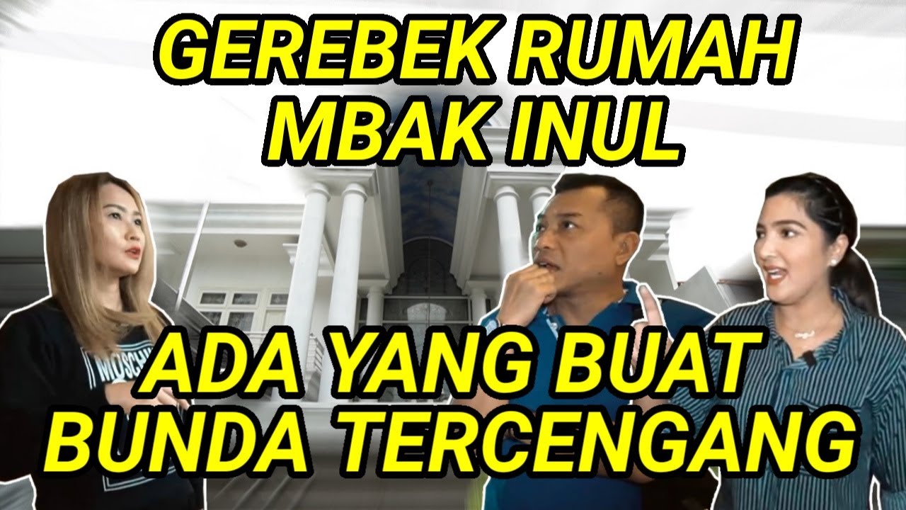 PERJUANGAN INUL DARATISTA, MULAI DARI ANAK SAMPAI RUMAH PULUHAN MILIAR