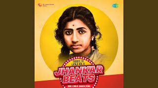 Aaj Phir Jeene Ki Tamanna Hai - Jhankar Beats