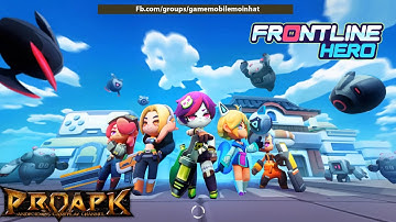 Frontline Hero Gameplay Android / iOS (Global Launch)