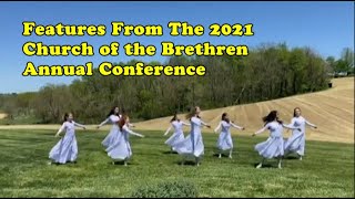 Features From T​he 2021 Annual Conference Of The Church of the Brethren