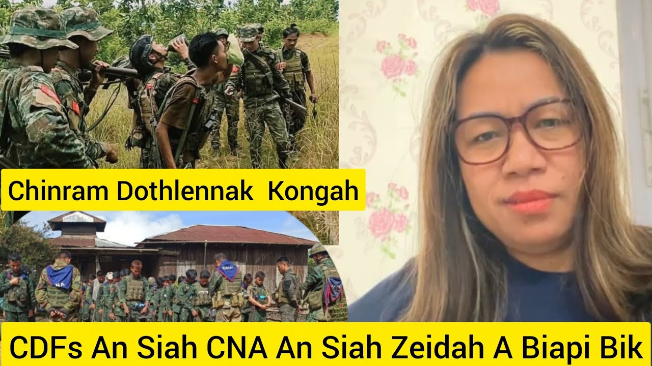 Tulio Chinram Dothlennak Kongah Zeidah A Biapi, Chin Hriamtlai CNA, CDFs Pawl Sin Biacah..