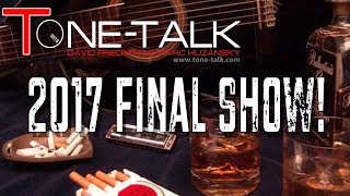 Ep. 18  Last ToneTalk Show of 2017  Q&A Show with Dave Friedman and Marc Huzansky