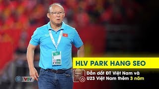 Bản hợp đồng mới của HLV  Park Hang Seo | VTV24