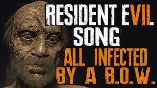 All Infected By A B O W Resident Evil 7 Song 