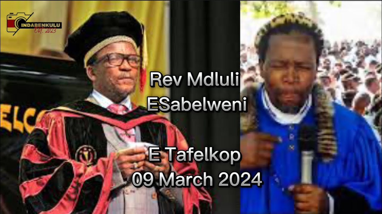 Rev Mdluli E Sabelweni e Tafelkop | 09 March 2024 | iNkonzo ye Sabatha | Shembe uNyazi Lwezulu