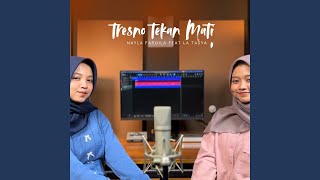 Download Lagu Tresno Tekan Mati (feat. La Tasya) Download Lagu Tresno Tekan Mati (feat. La Tasya)